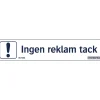 Ingen Reklam Tack 100x20 mm Dekal